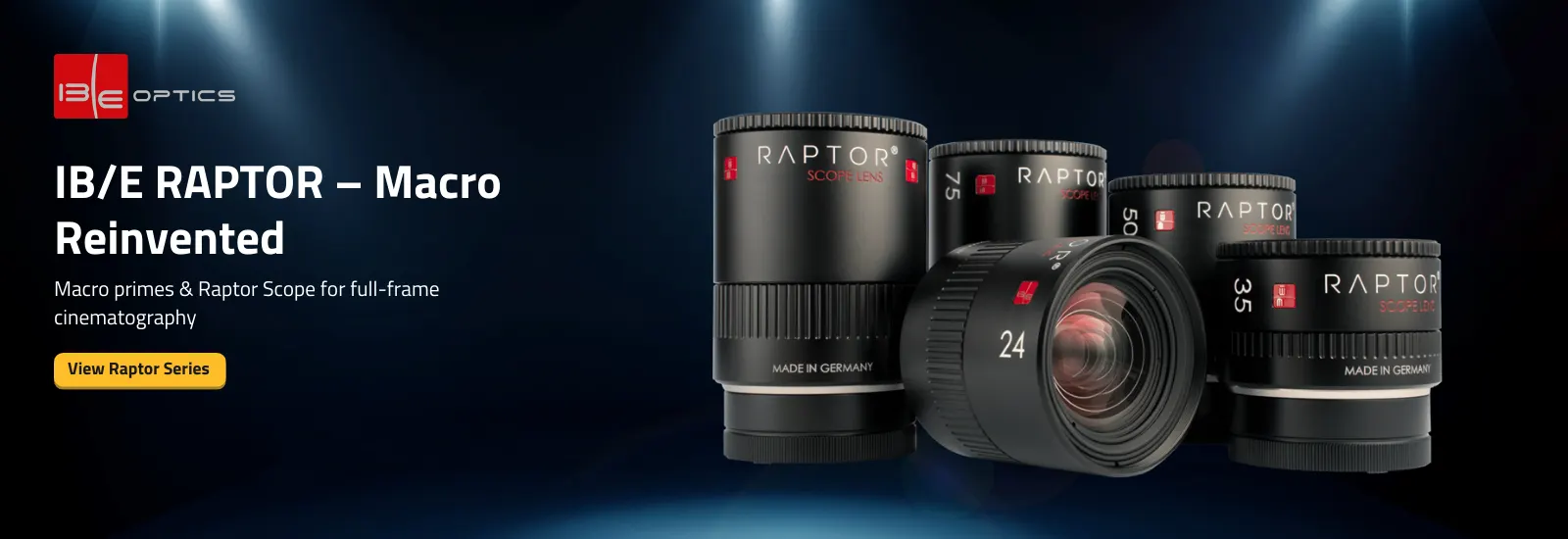 IB E RAPTOR – Macro Reinvented Macro primes & Raptor Scope for full frame cinematography Cineom DMCC UAE