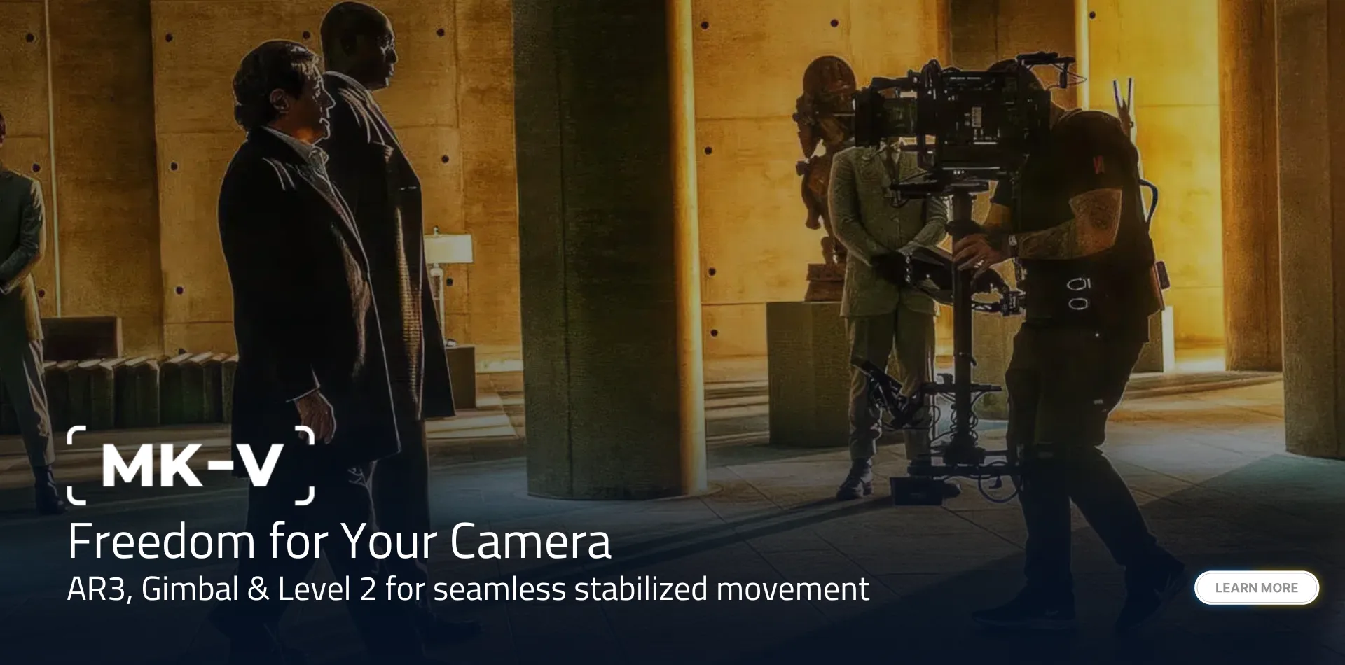 MK-V – Freedom for Your Camera - AR3, Gimbal & Level 2 for seamless stabilized movement